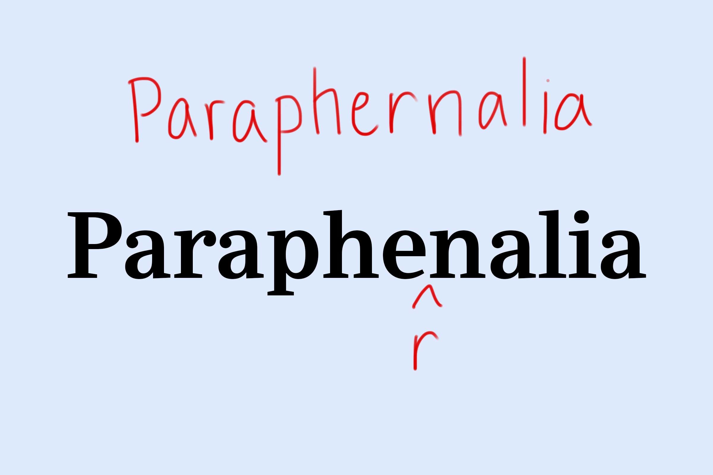 Paraphernalia