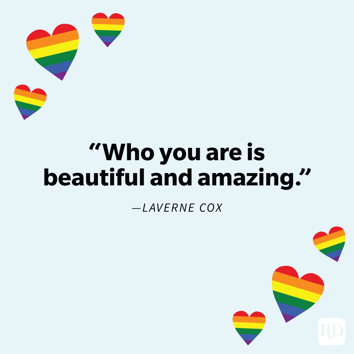 Rainbow hearts surround a quote saying, "Who you are is beautiful and amazing." â€“ Laverne Cox, on a light background.