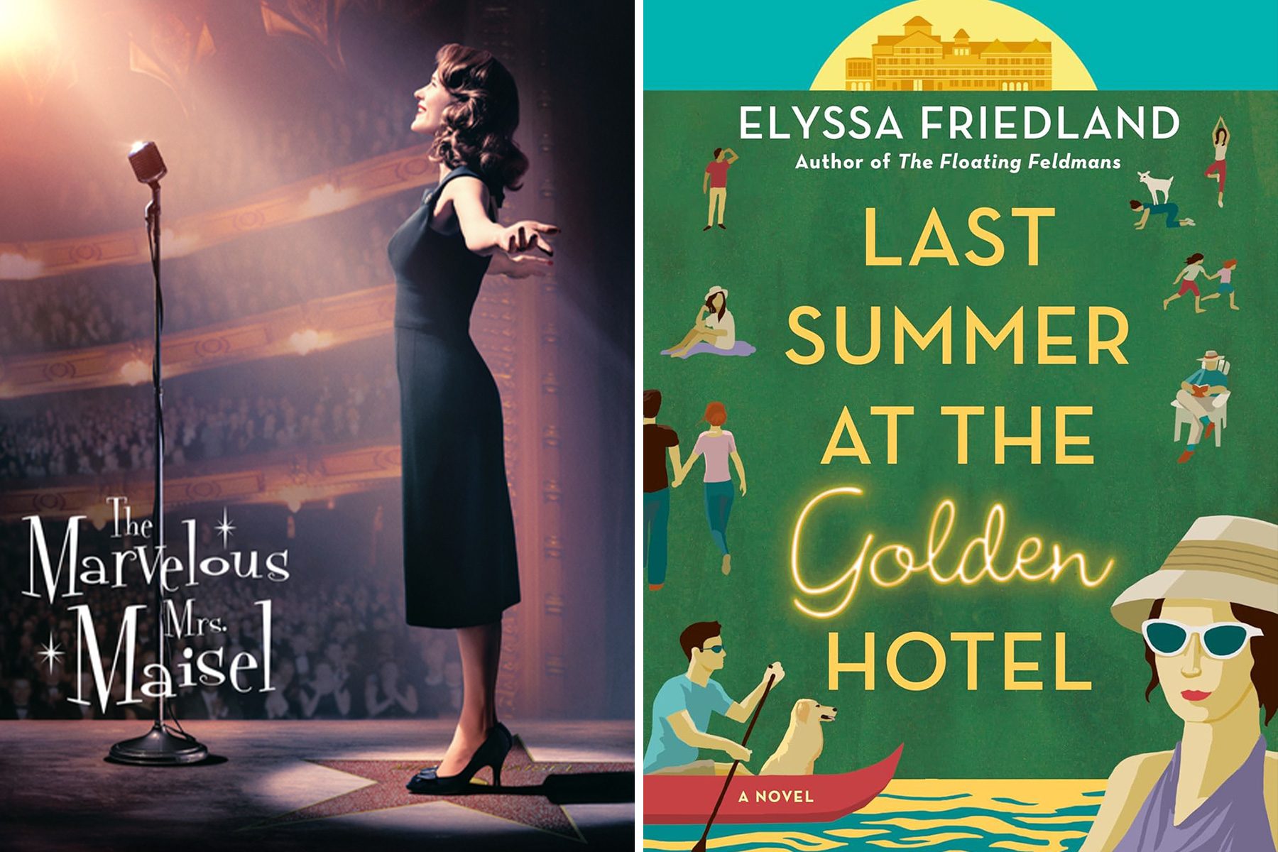The Marvelous Mrs. Maisel Last Summer At The Golden Hotel By Elyssa Friedland Ecomm Via Merchant