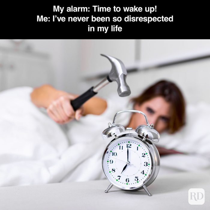 A meme about - When Your Alarm Has The Audacity